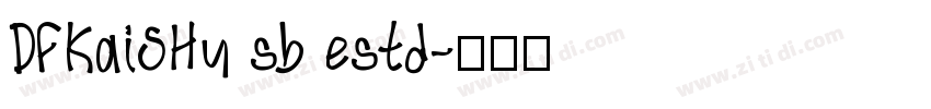 DFKaiSHu sb estd字体转换